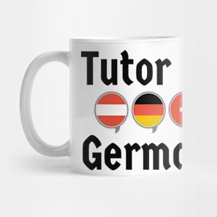 Tutor of German with German Speaking Flags Mug